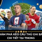 kèo cầu thủ ghi bàn